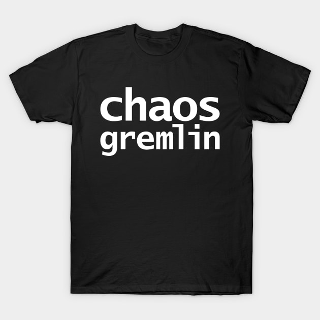 Funny Chaos Gremlin T-Shirt by ellenhenryart